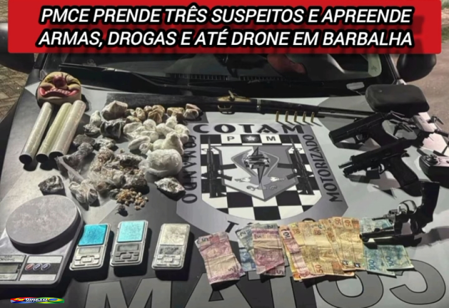 AÇÃO FIRME NO CARIRI: PMCE PRENDE TRÊS SUSPEITOS E APREENDE ARMAS, DROGAS E ATÉ DRONE EM BARBALHA